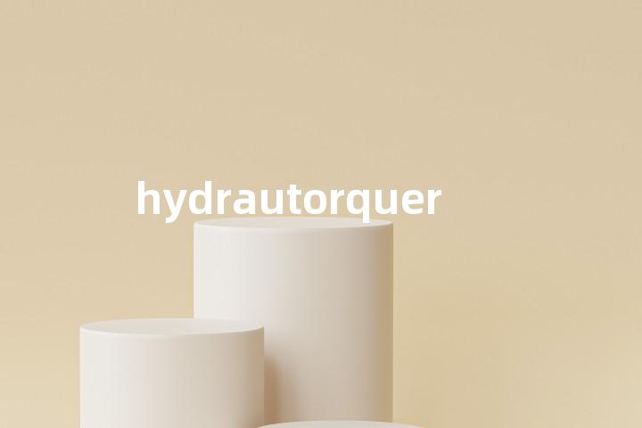 hydrautorquer单词图解，单词释义场景配图