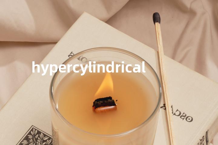 hypercylindrical单词图解，单词释义场景配图