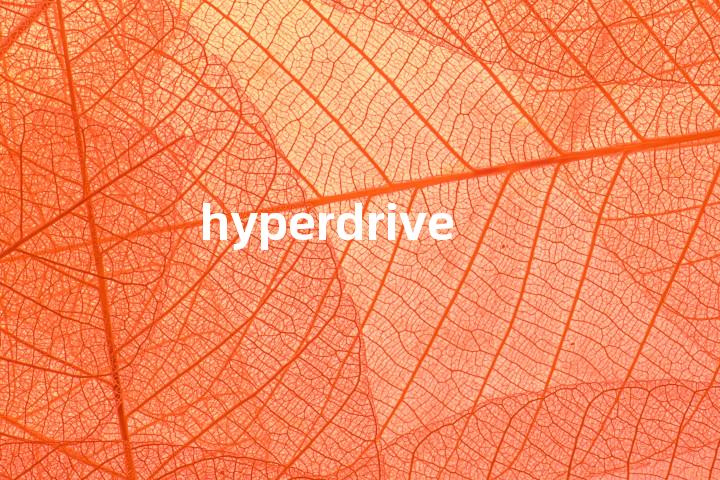 hyperdrive