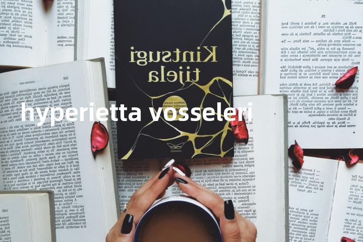 hyperietta vosseleri单词图解，单词释义场景配图