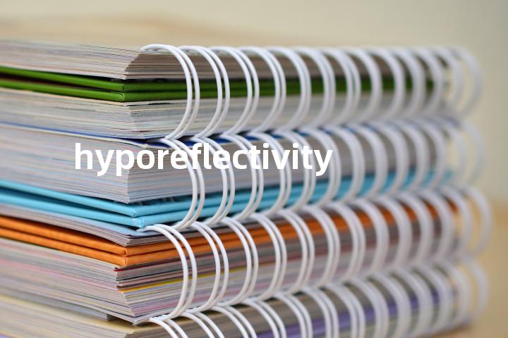 hyporeflectivity单词图解，单词释义场景配图