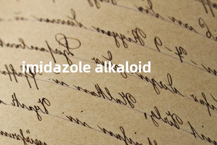 imidazole alkaloid单词图解，单词释义场景配图