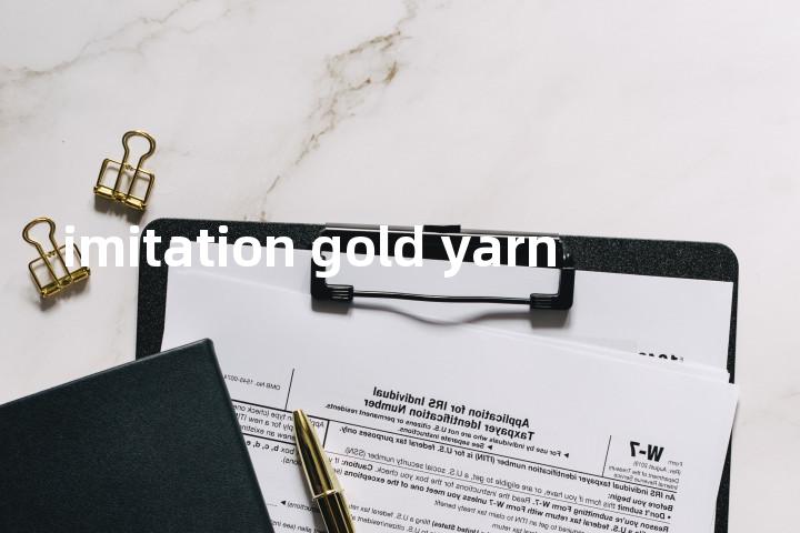 imitation gold yarn单词图解，单词释义场景配图