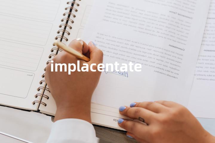 implacentate单词图解，单词释义场景配图