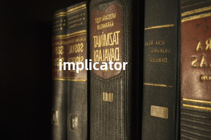implicator单词图解，单词释义场景配图
