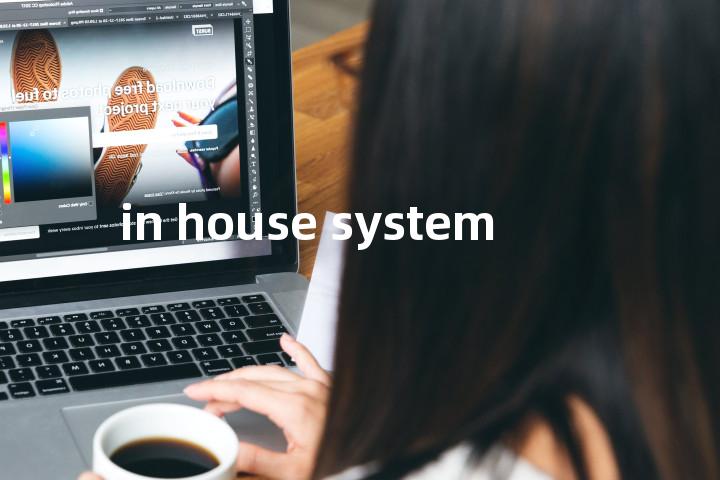 in house system单词图解，单词释义场景配图