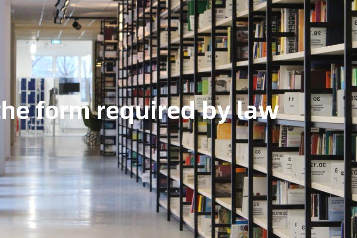 in the form required by law单词图解，单词释义场景配图