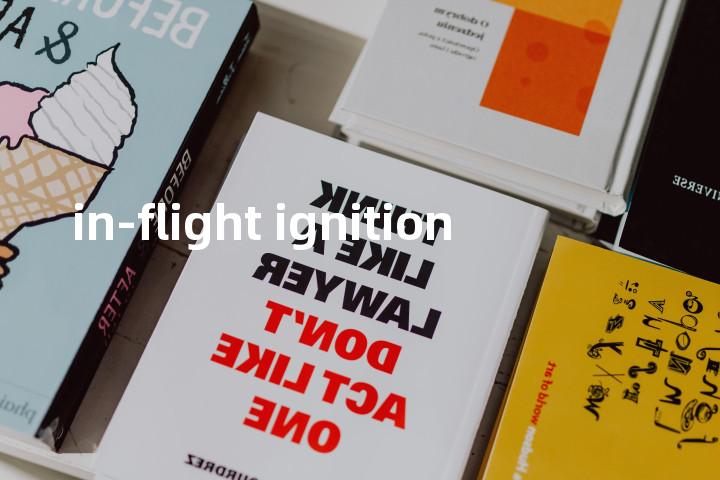 in-flight ignition单词图解，单词释义场景配图