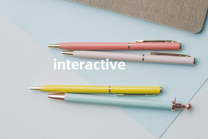 interactive