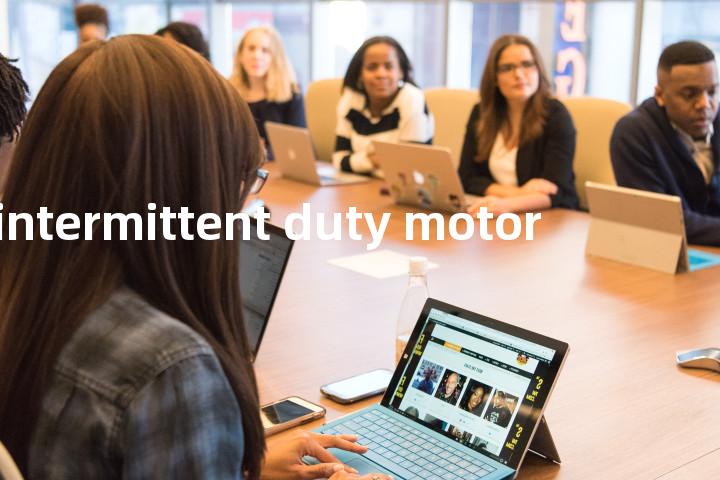 intermittent duty motor单词图解，单词释义场景配图
