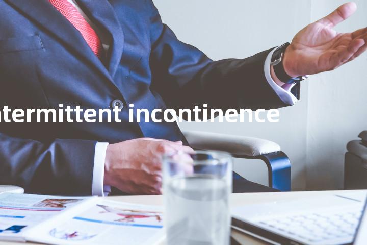 intermittent incontinence单词图解，单词释义场景配图