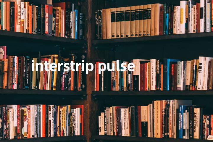 interstrip pulse单词图解，单词释义场景配图
