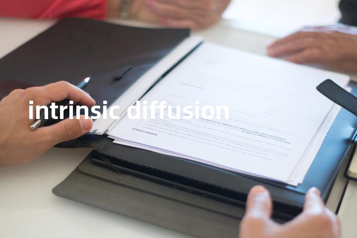 intrinsic diffusion单词图解，单词释义场景配图