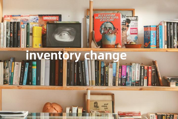 inventory change单词图解，单词释义场景配图