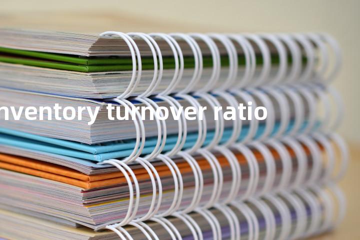 inventory turnover ratio单词图解，单词释义场景配图