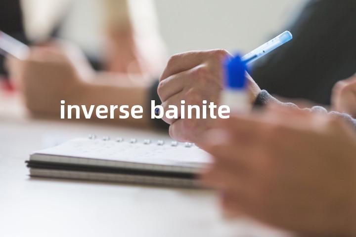 inverse bainite单词图解，单词释义场景配图