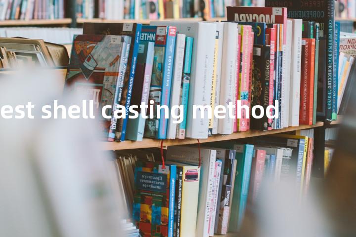 invest shell casting method单词图解，单词释义场景配图