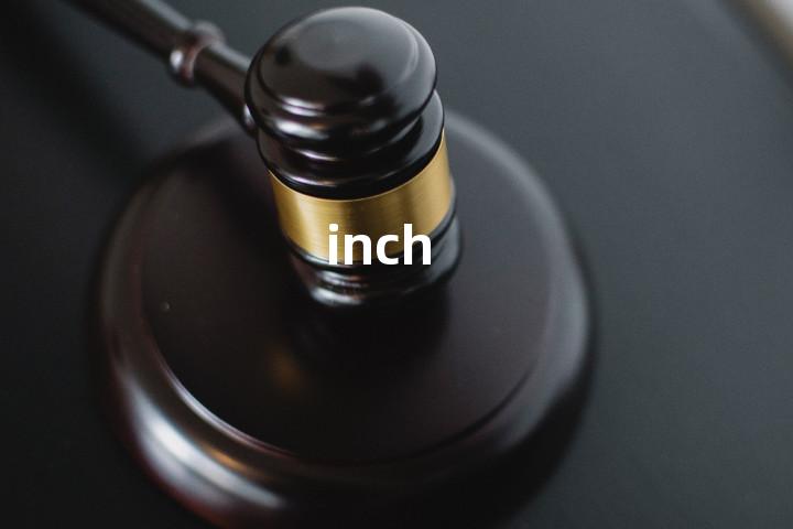 inch