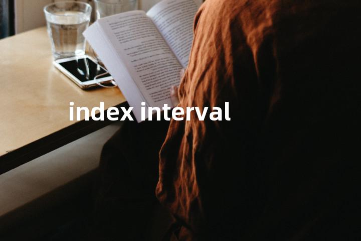 index interval单词图解，单词释义场景配图