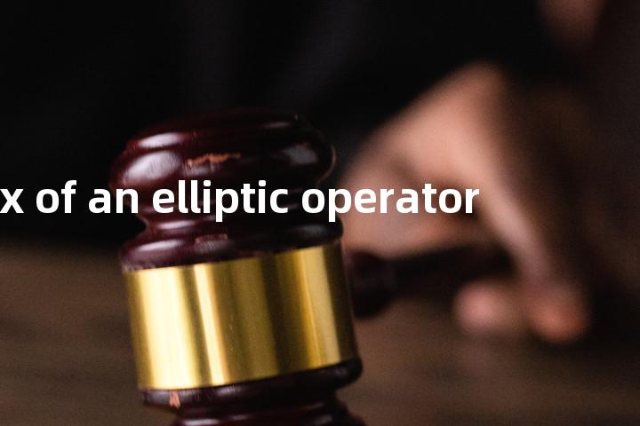 index of an elliptic operator单词图解，单词释义场景配图