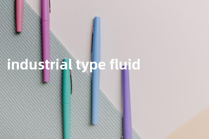 industrial type fluid单词图解，单词释义场景配图