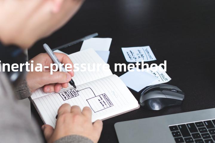 inertia-pressure method单词图解，单词释义场景配图
