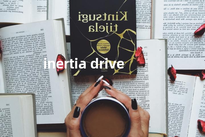 inertia drive单词图解，单词释义场景配图