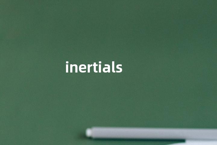 inertials单词图解，单词释义场景配图