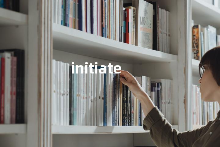 initiate