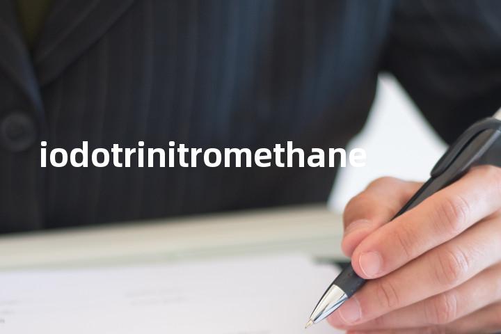 iodotrinitromethane单词图解，单词释义场景配图