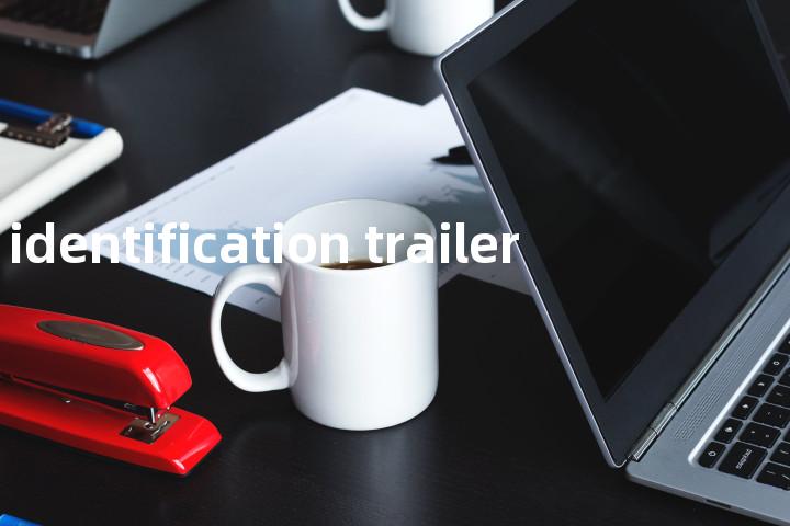 identification trailer单词图解，单词释义场景配图