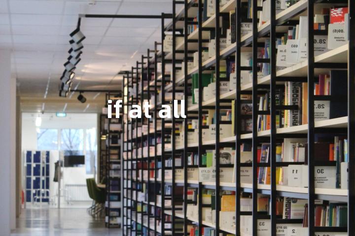 if at all单词图解，单词释义场景配图