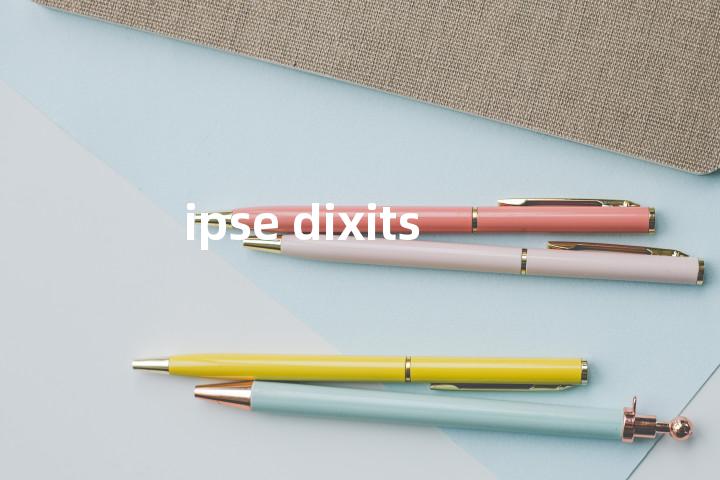 ipse dixits单词图解，单词释义场景配图