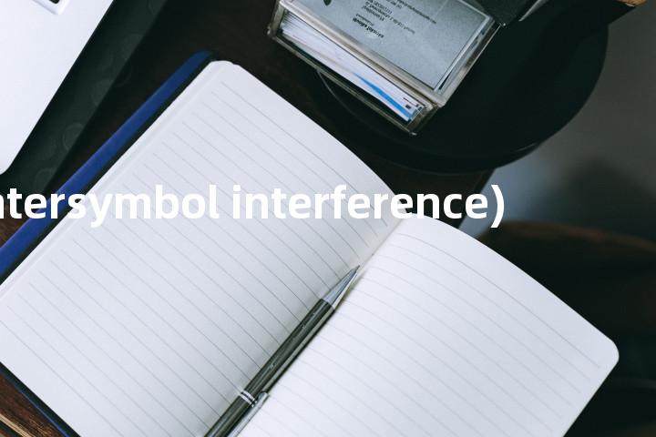 isi (intersymbol interference)单词图解，单词释义场景配图