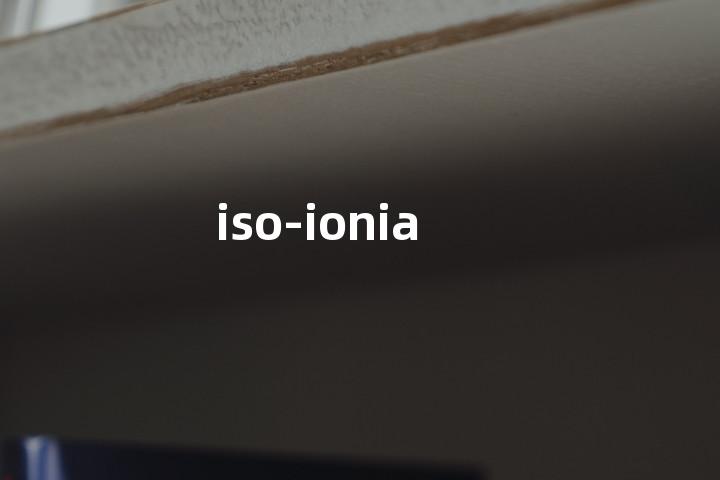 iso-ionia单词图解，单词释义场景配图