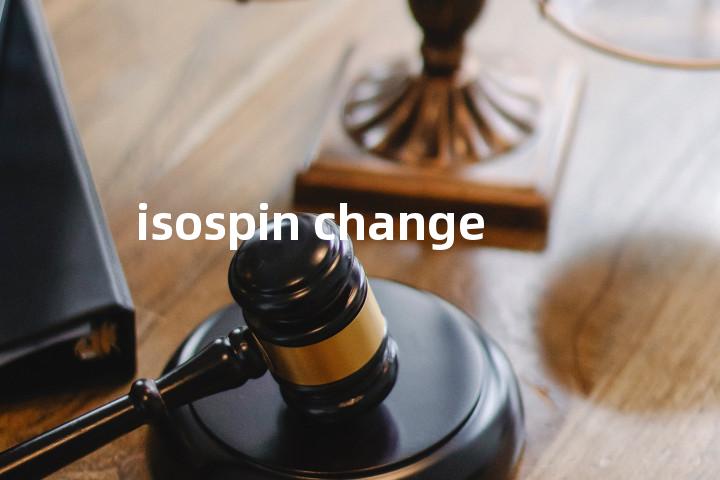 isospin change单词图解，单词释义场景配图