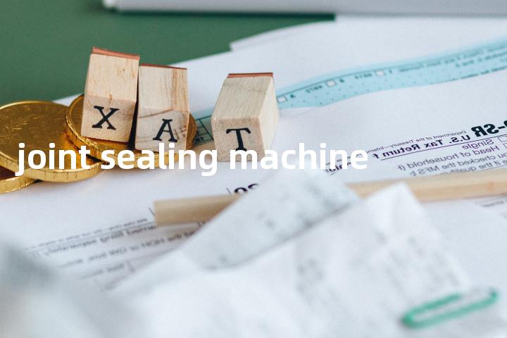 joint sealing machine单词图解，单词释义场景配图