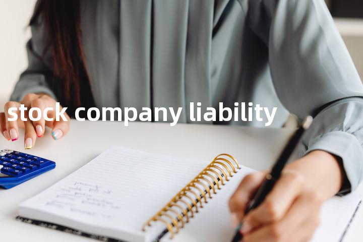 joint stock company liability单词图解，单词释义场景配图