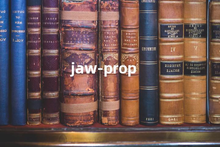 jaw-prop单词图解，单词释义场景配图