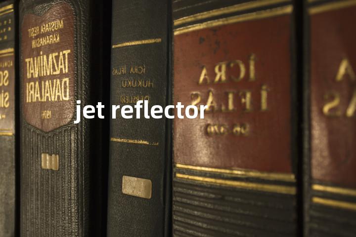 jet reflector单词图解，单词释义场景配图