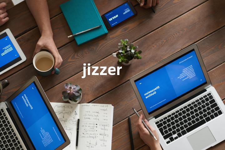jizzer单词图解，单词释义场景配图