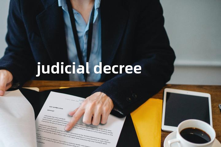 judicial decree单词图解，单词释义场景配图