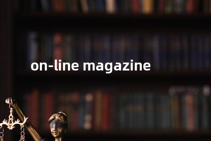 on-line magazine单词图解，单词释义场景配图