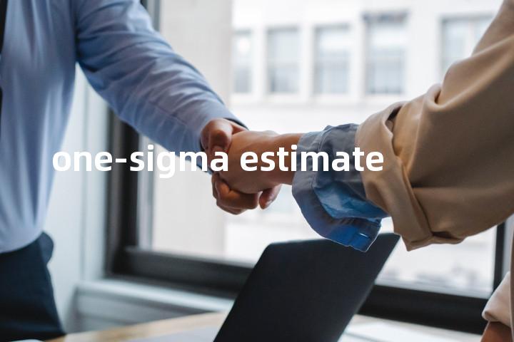 one-sigma estimate单词图解，单词释义场景配图