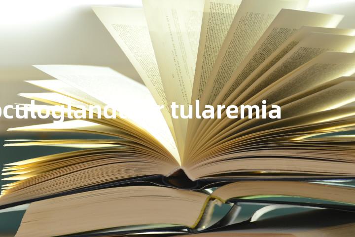 oculoglandular tularemia单词图解，单词释义场景配图