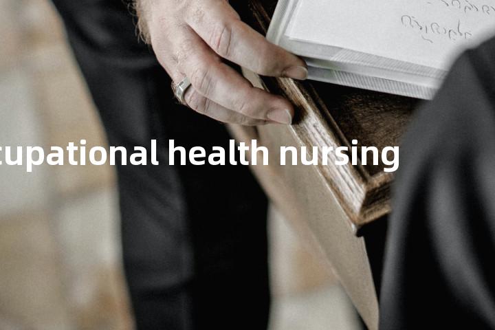 occupational health nursing单词图解，单词释义场景配图