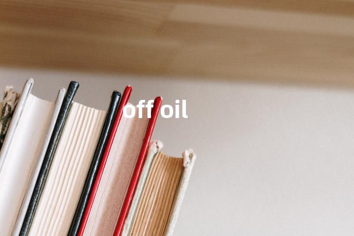 off oil单词图解，单词释义场景配图