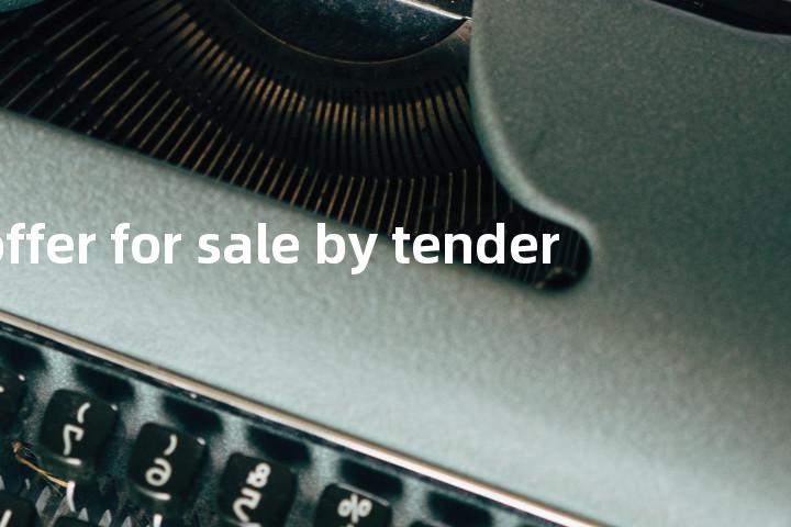 offer for sale by tender单词图解，单词释义场景配图