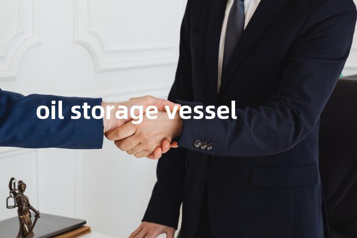 oil storage vessel单词图解，单词释义场景配图