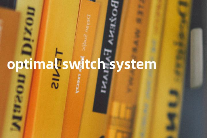 optimal switch system单词图解，单词释义场景配图